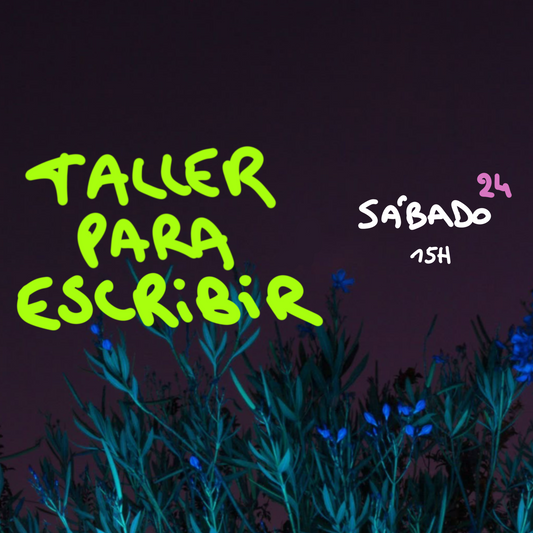 Taller para escribir - Sábado 24     💐🍷💐