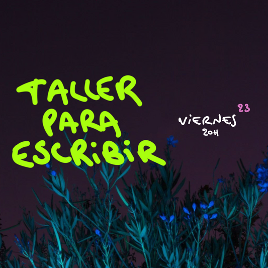 Taller para escribir - Viernes 23       💐🍷💐